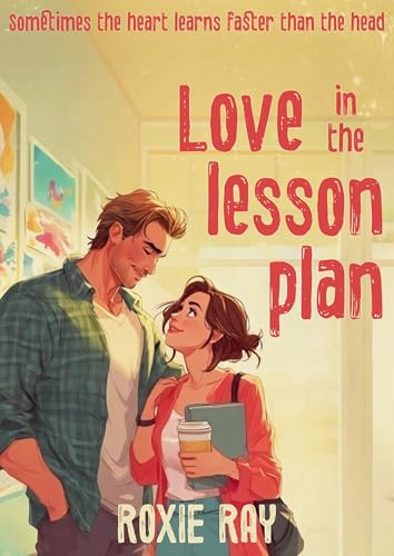 Love in the Lesson Plan (Kindle Edition)