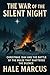 The War of the Silent Night...