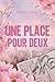 Une place pour deux: Cœurs résilients (French Edition)