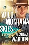 Book cover for Wild Montana Skies (Montana Rescue Book #1): A Clean Second Chance Romance and Contemporary Adventure Novel