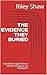 THE EVIDENCE THEY BURIED: A...