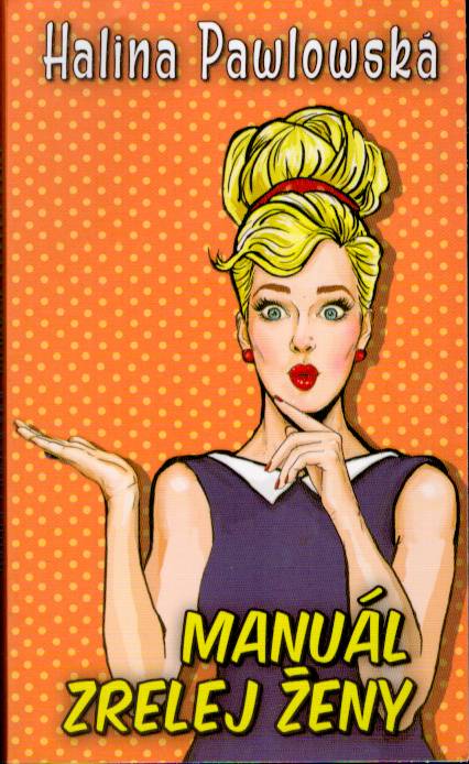 Manuál zrelej ženy (Paperback)
