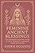 Feminine Ancient Blessings by Codex Occulto