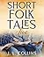 Short Folk Tales Five