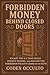 Forbidden Money Behind Closed Doors by Codex Occulto