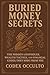 Buried money secrets: The H...