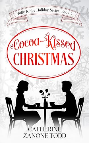 Cocoa-Kissed Christmas: Small Town Holiday Neurodivergent Romance (Holly Ridge Holiday Series Book 2)
