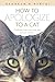 How to Apologize to a Cat by Deborah R. Barchi