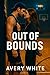 Out of Bounds: An Off-Limit...