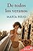 De todos los veranos by Maria Rojo