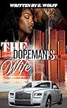 The Dopeman's Wif...
