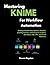 Mastering KNIME for Workflo...