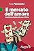 Il mercato dell'amore: Il capitalismo digitale delle app di dating (Tempi moderni) (Italian Edition)