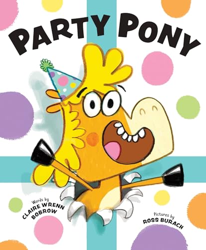 Party Pony: Perfect for little party animals and grown-ups! (Kindle Edition)