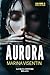 Aurora (Calibro 9 Vol. 40) ...