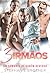 3 IRMÃOS: UM ROMANCE DE HARÉM REVERSO (Portuguese Edition)