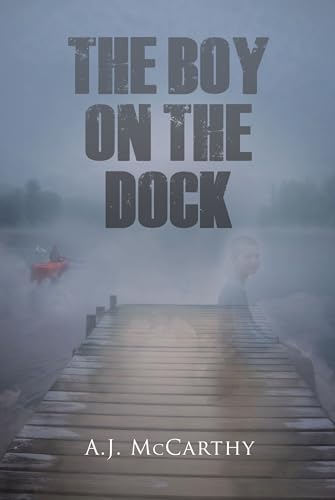 The Boy on the Dock: A Psychological Thriller (Kindle Edition)