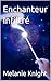 Enchanteur Infiltré (Les Enchanteurs Secrets t. 4) (French Edition)