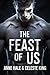 The Feast of Us