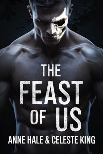 The Feast of Us (Kindle Edition)