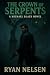 The Crown Of Serpents: A Mi...