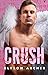 Crush (Unhinged Holidays, #3