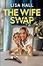 The Wife Swap: A totally ad...
