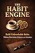 THE HABIT ENGINE: Build Unb...