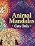 Animal Mandalas – Cats Only...