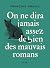On ne dira jamais assez de bien des mauvais romans (French Edition)