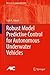 Robust Model Predictive Control for Autonomous Underwater Vehicles (Advances in Industrial Control)