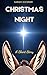 Christmas Night: A Short Story