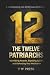 The Twelve Patriarchs by T W Press