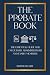 The Probate Book: The Essen...