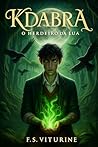 Kdabra: O Herdeiro da Lua (Portuguese Edition)