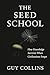 The Seed School: How Knowle...