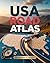 United States Road Map Atlas by Cassandra M Joseph