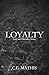 Loyalty