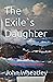 The Exile's Daughter by John Wheatley