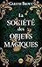 La Société des objets magiques