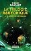 Le Dôme de la méduse (La Trilogie baryonique #3)