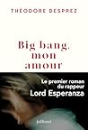 Big Bang, mon amour