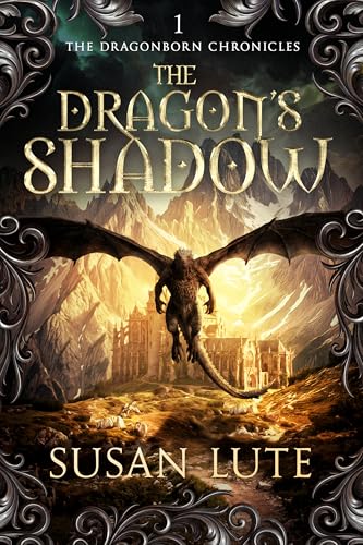 The Dragon’s Shadow (The Dragonborn Chronicles Book 1)
