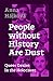 People without History Are ...