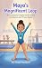 Maya’s Magnificent Leap: A ...