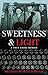 Sweetness & Light: A True-C...