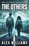 The Others – The A-Virus Series Episode 9 – A thrilling post-apocalyptic survival story