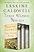 Three Classic Novels: Tobacco Road, God's Little Acre, and Place Called Estherville