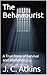 The Behaviourist by J. C. Atkins