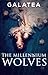 The Millennium Wolves: Part...